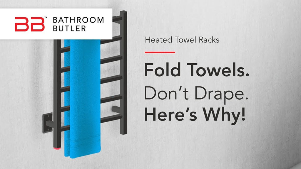 Heated Towel Racks - How to Fold Your Towels by Bathroom Butler (1 year ago)