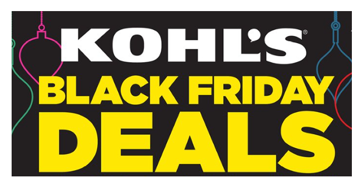 GO! GO! GO! KOHL’S BLACK FRIDAY SALE – LIVE NOW! THE DEALS ARE HOT!