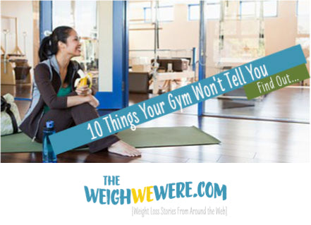 10 things your gym won’t tell you