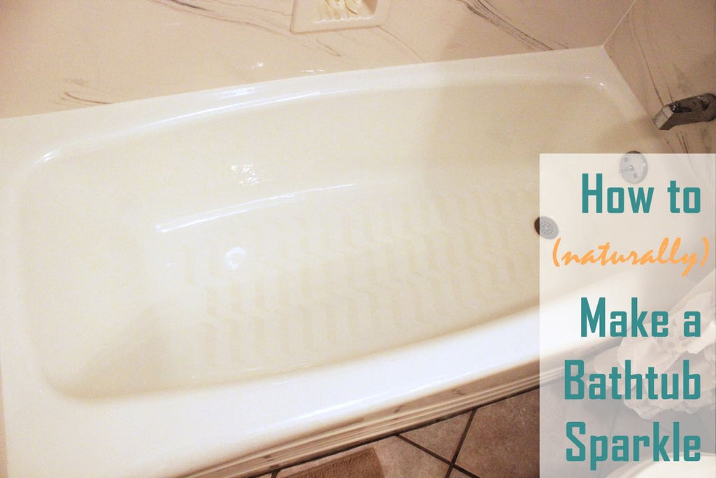 How to Clean a Bathtub Naturally and the Best Cleaner Products